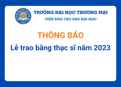 Thông báo về Lễ trao bằng thạc sĩ năm 2023