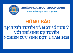 Thông báo lịch xét tuyển và một số lưu ý với thí sinh dự tuyển nghiên cứu sinh đợt 2 năm 2025
