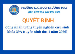 Công nhận trúng tuyển nghiên cứu sinh khoá 39A (tuyển sinh đợt 1 năm 2026)