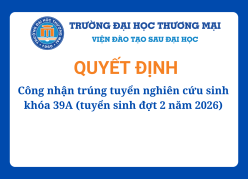 Công nhận trúng tuyển nghiên cứu sinh khoá 39A (tuyển sinh đợt 2 năm 2026)